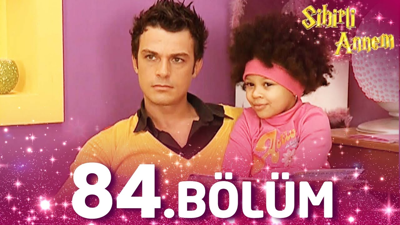 Sihirli Annem 84. Bölüm - Full Bölüm