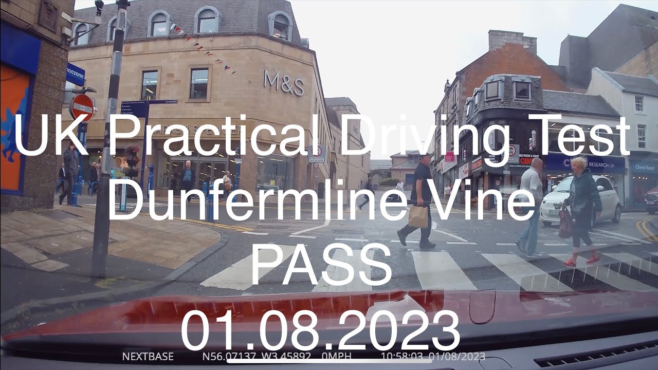 UK Practical Driving Test - Dunfermline Vine Test Centre 01.08.2023 - pass with 3 driver faults