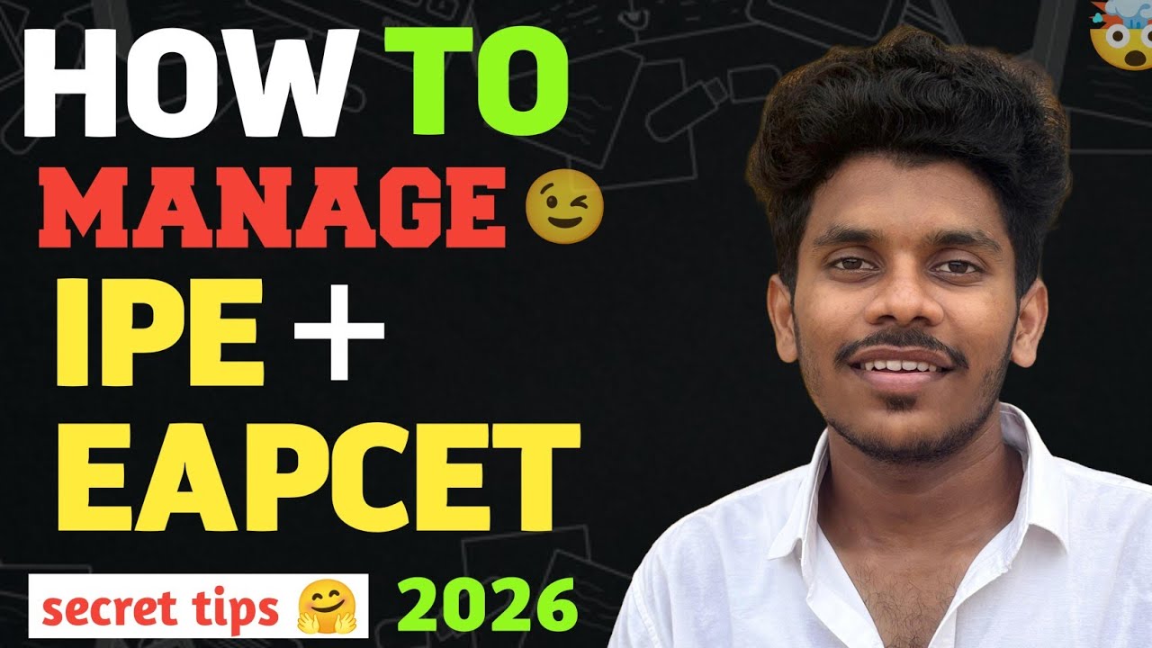 IPE + EAMCET 2026 Preparation Strategy | Score High in Both Exams (Daily Study Plan)