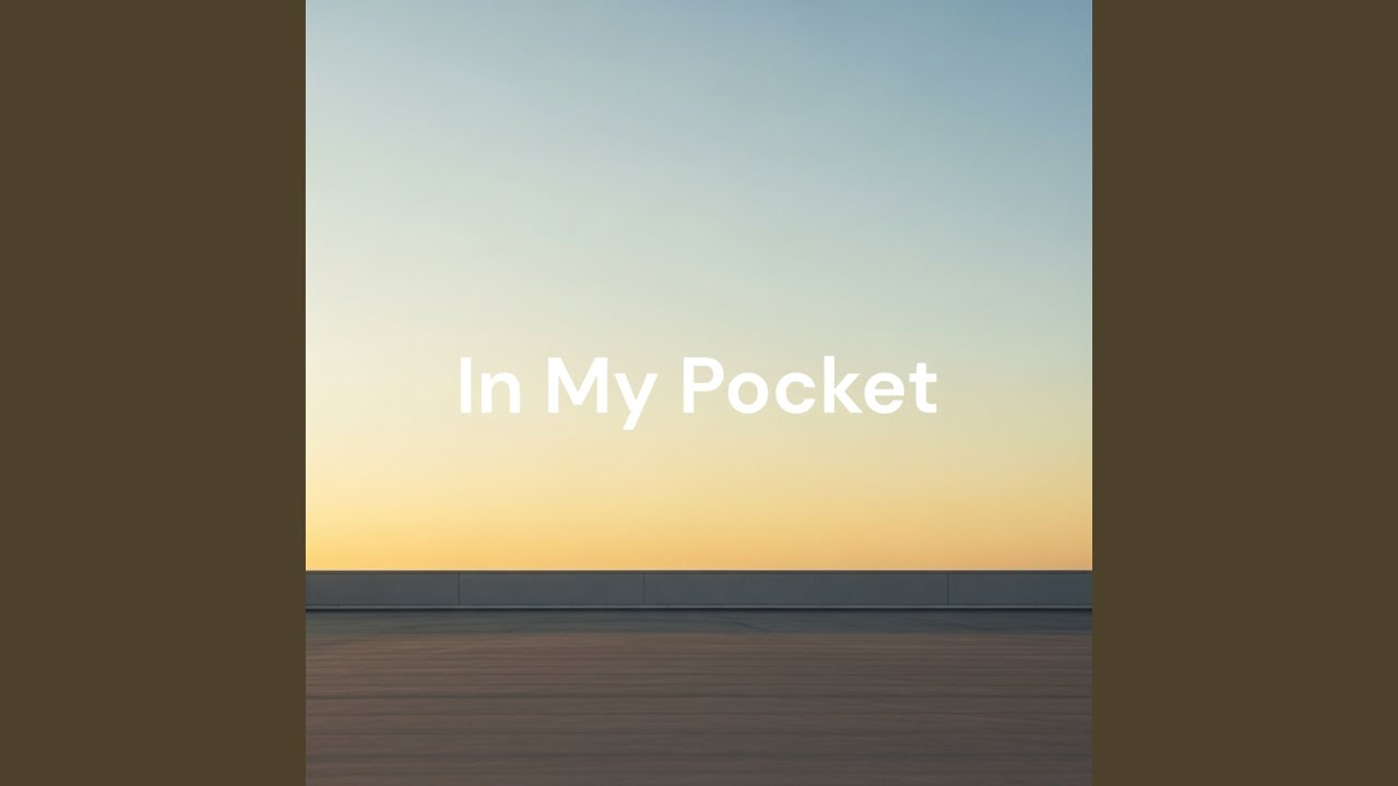 In My Pocket
