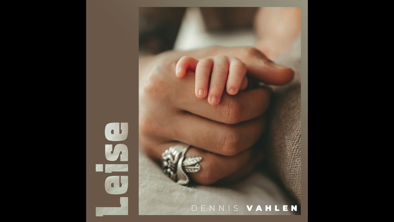 Dennis Vahlen - Leise