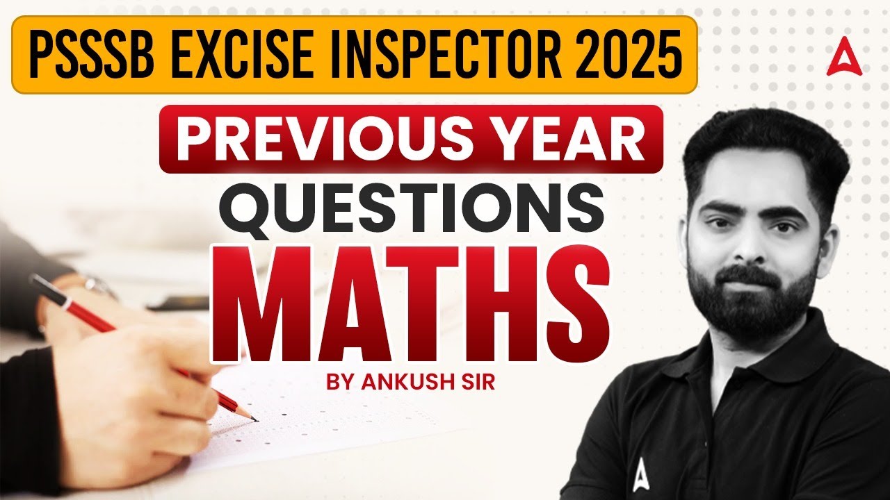 PSSSB Excise Inspector Preparation | Maths |Excise Inspector Previous Year Questions | By Ankush Sir