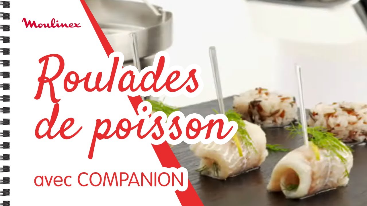 Roulades de poisson &agrave; la vapeur avec COMPANION | Les recettes Moulinex