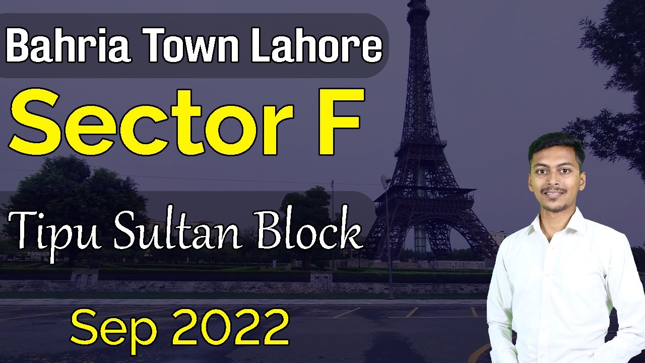 Bahria Town Lahore | Street View | Tipu Sultan Block | Sector F| Detailed Analysis | Latest Sep 2022