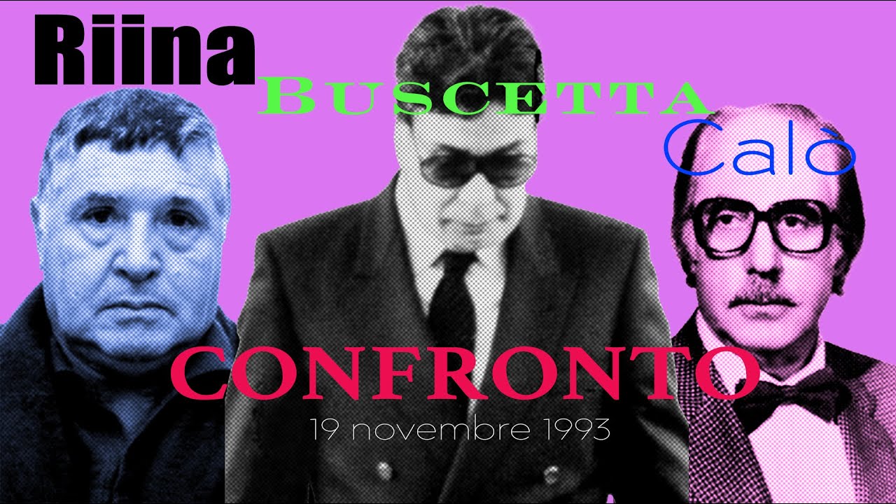 Confronto tra Buscetta, Riina e Cal&ograve; - 19 novembre 1993