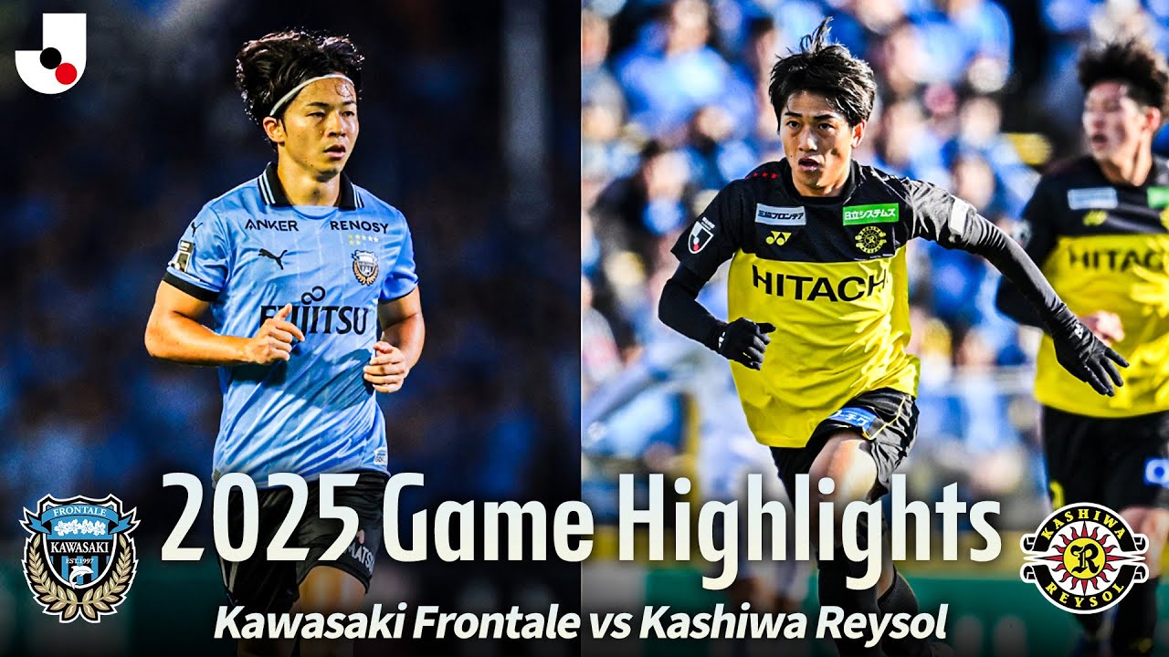 2026 J.League Opener Spotlight | Kawasaki Frontale vs Kashiwa Reysol 2025 Game Highlights