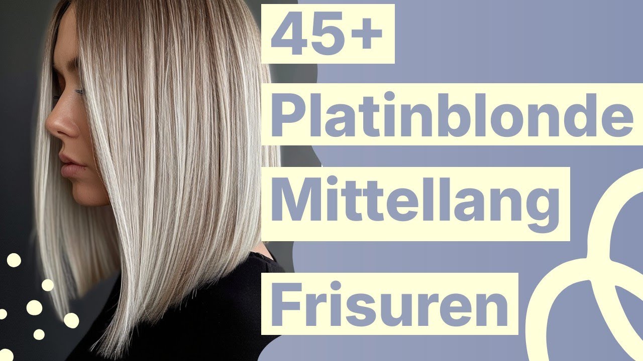 Frisuren in Platinblond 2025: Mittellange Looks im Trend