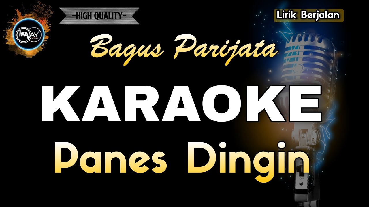 PANES DINGIN BAGUS PARIJATA - KARAOKE