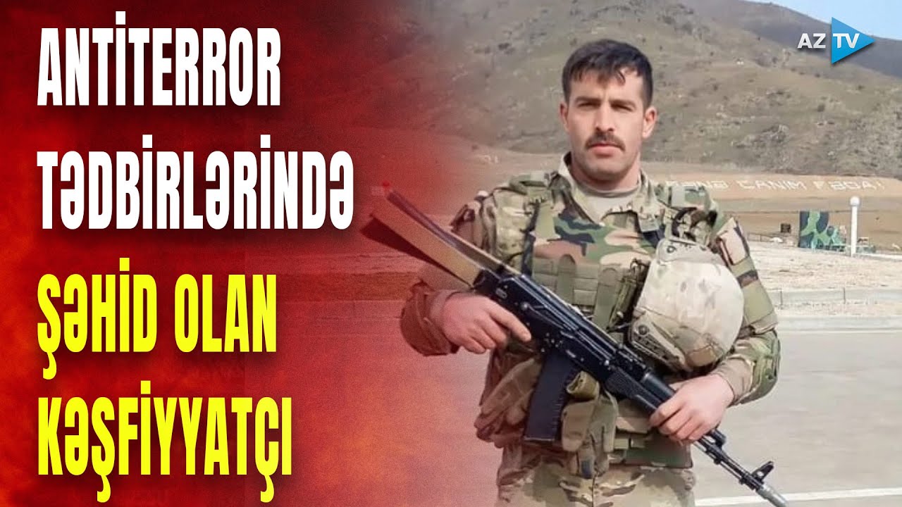 44 günlük müharibədə və antiterror tədbirlərində iştirak etdi: şəhid Yusif Əhmədovun döyüş yolu