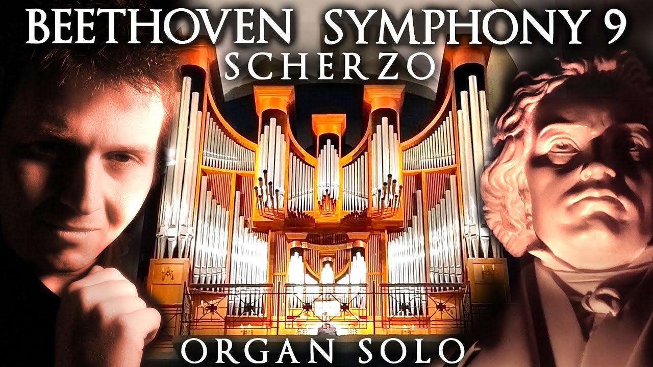 BEETHOVEN SYMPHONY NO. 9 SCHERZO (II. MOLTO VIVACE) ORGAN JONATHAN SCOTT - ALL SAINTS, WARSAW POLAND
