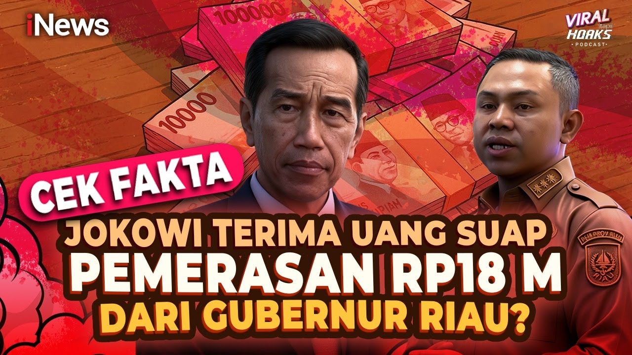 Benarkah Jokowi Terima Uang Suap Pemerasan Rp18 M dari Gubernur Riau Abdul Wahid? Cek Fakta