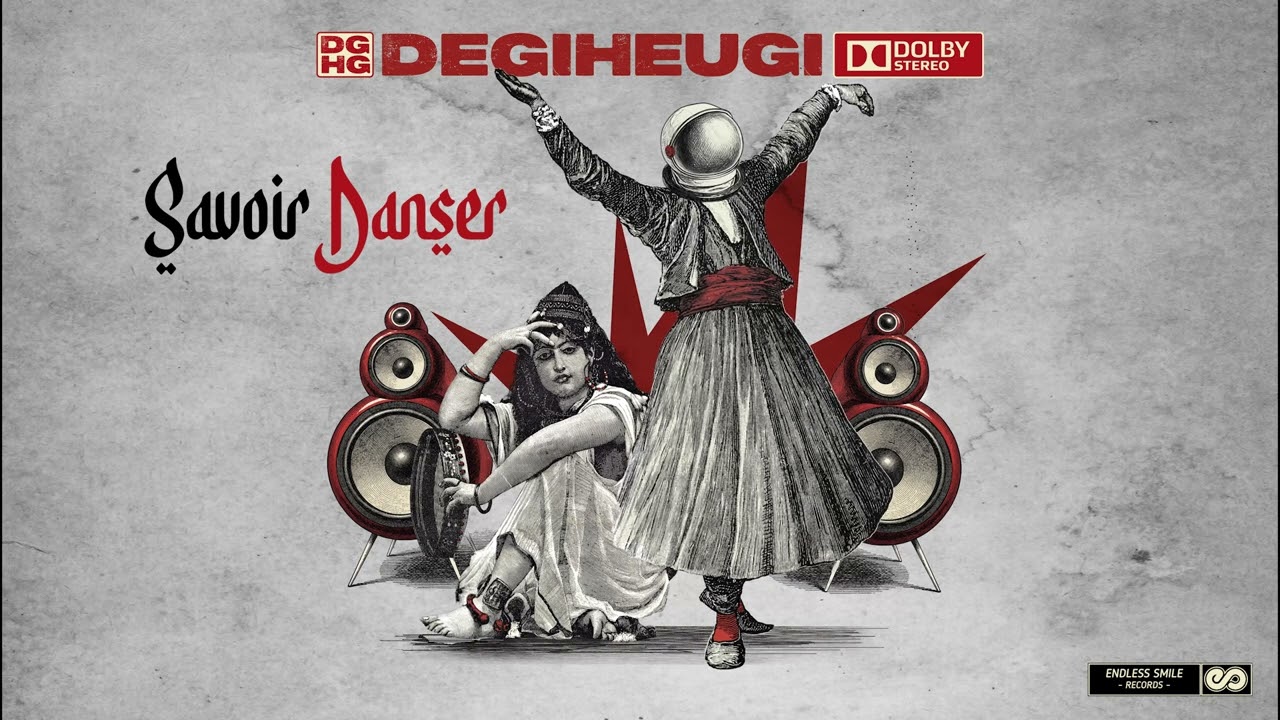 Degiheugi - Savoir Danser - Official Audio