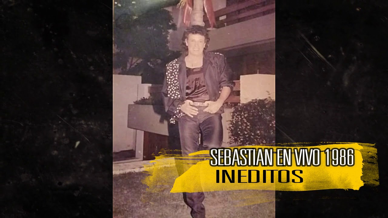 SEBASTIAN EN VIVO 1986 INEDITOS