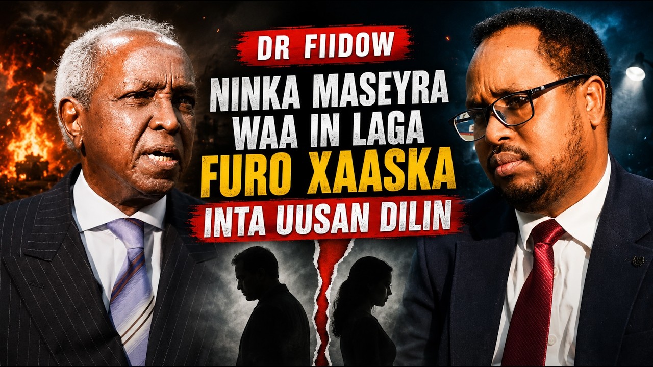Dr Abdullahi Fiidow - Nin Maseyray waa halis waa in xaaska deg deg looga furaa inta uusan dilin..