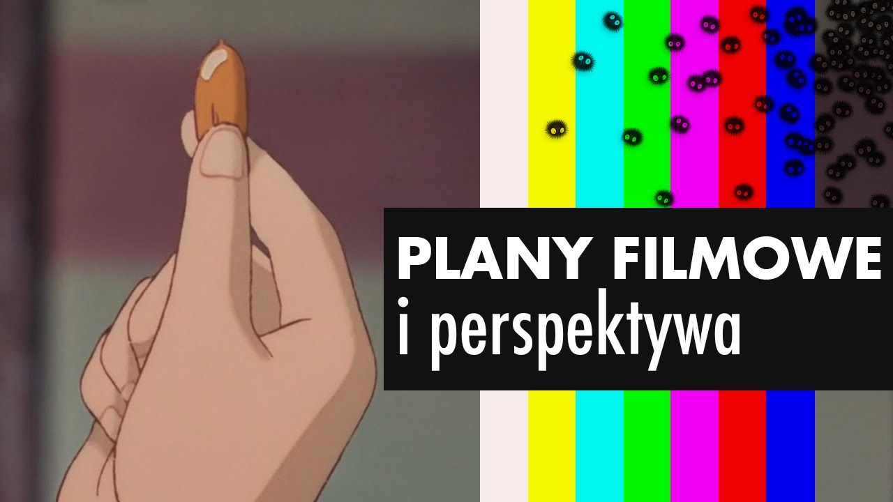Plany filmowe i perspektywa [Co, gdzie i kiedy stosować?]
