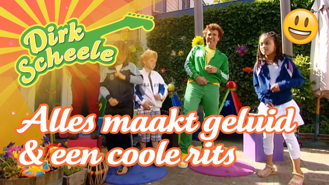 Dirk Scheele - Alles maakt geluid & Een coole rits | Huis-, tuin- en keukenavonturen