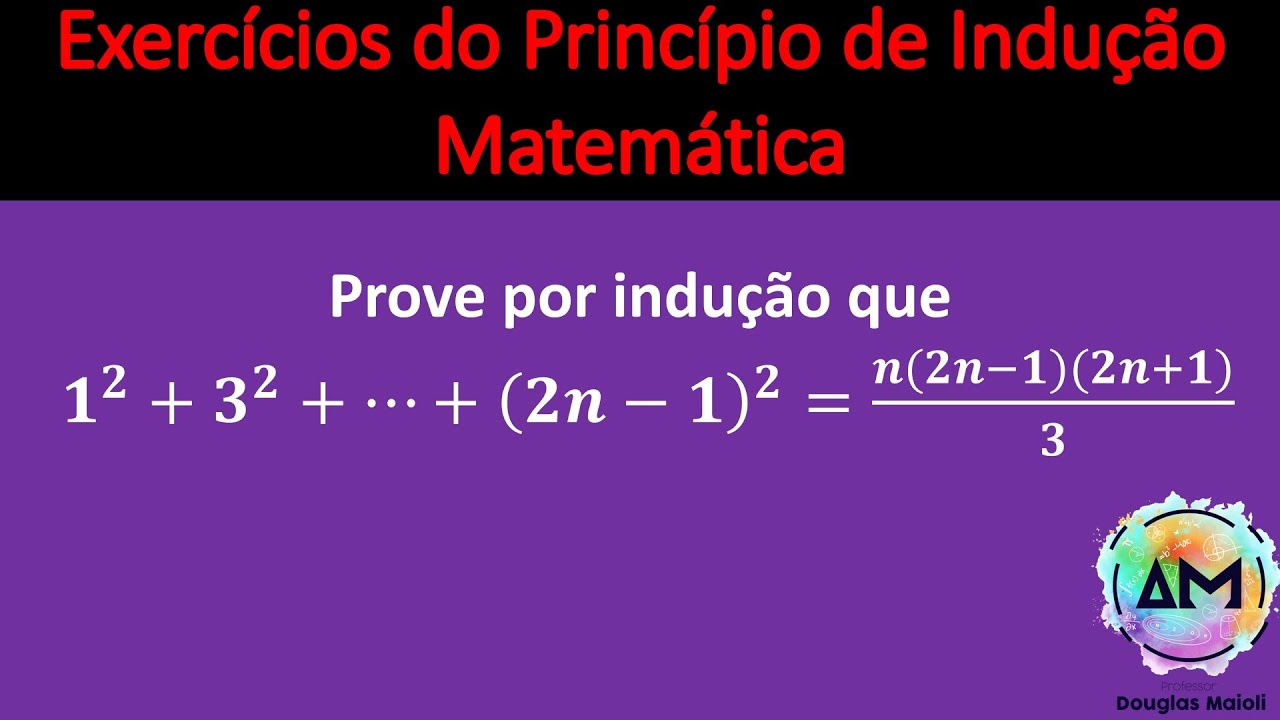 Exercício Resolvido 03 - Indução Matemática - Turma UNIVESP