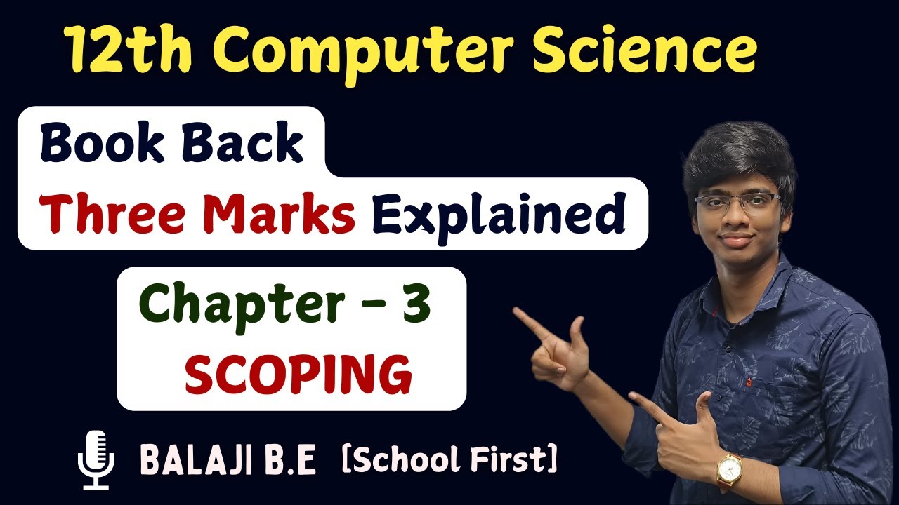 ✅ SCOPING | 12th Computer Science - Chapter 3 Book Back Three marks explained | Tamil