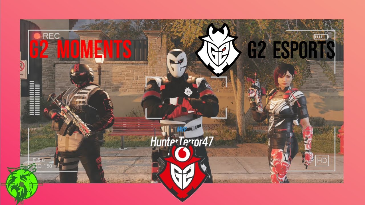 R6 Gameplay-G2 Moments 