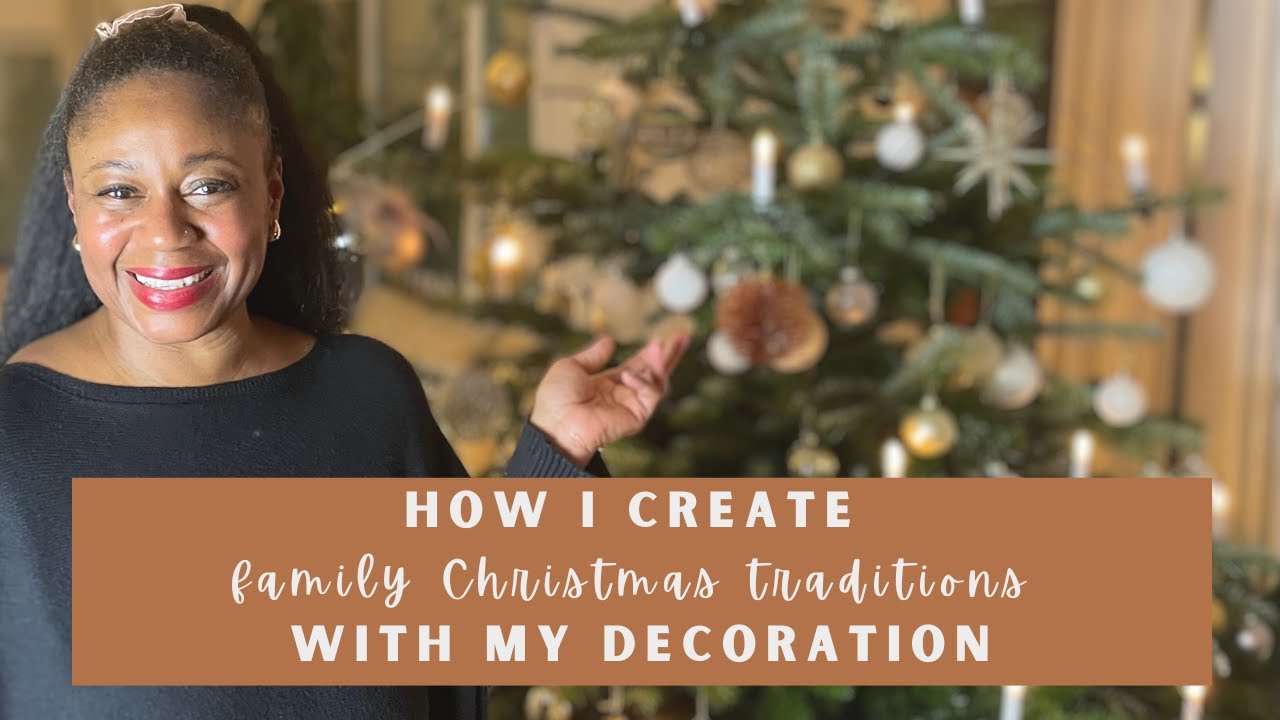Christmas Decor Home Tour - Creating Family Traditions.