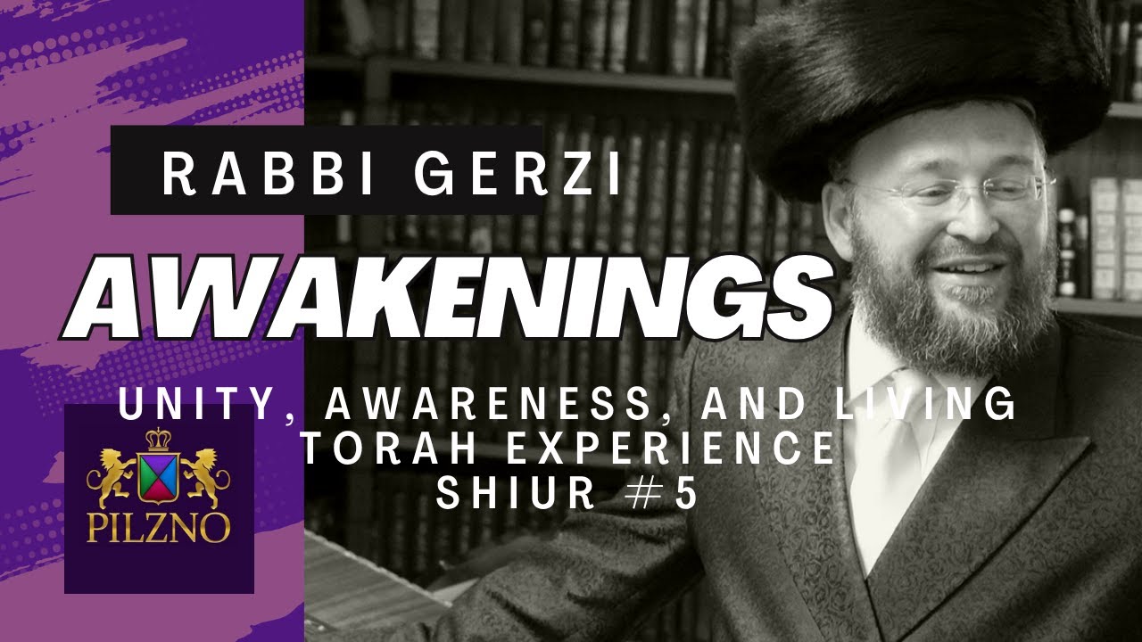 Awakening - Rabbi Gerzi - Shiur 5