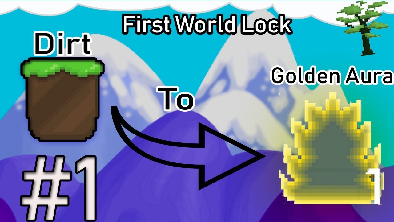 Growtopia-Dirt To Golden Aura #1 | Getting First World Lock!!