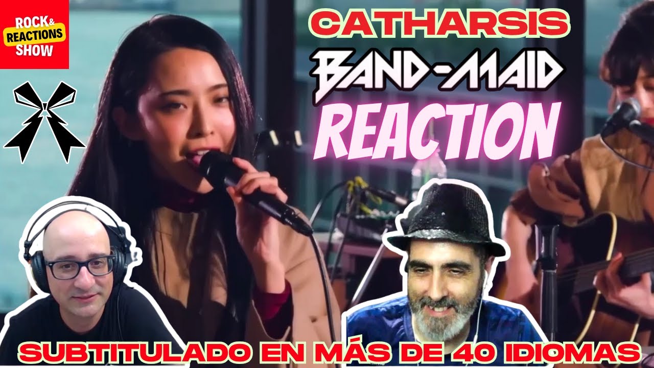 BAND MAID Reaction - Catharsis - Acoustic version | React | Reacción |  反応 | Rock and Reactions