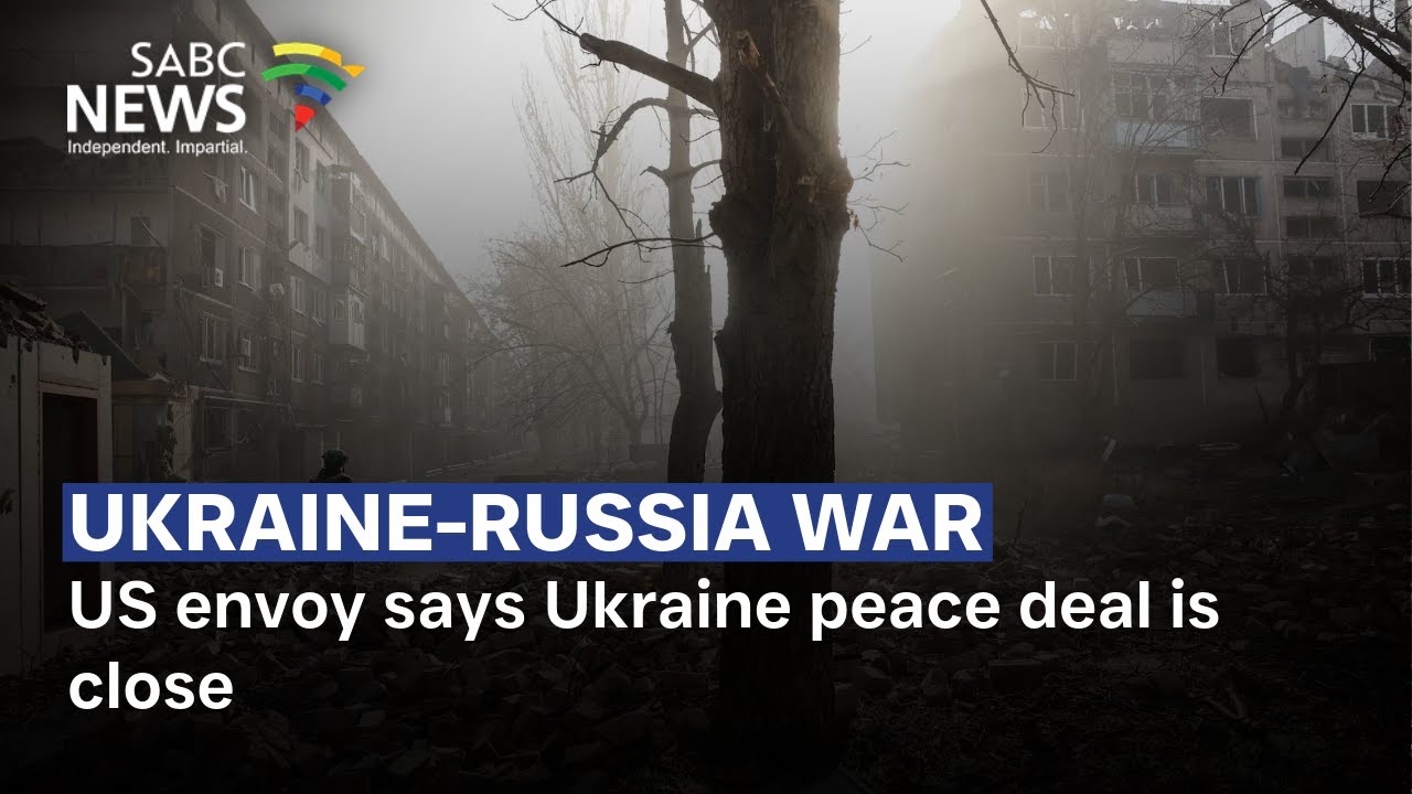 US envoy says Ukraine peace deal is close