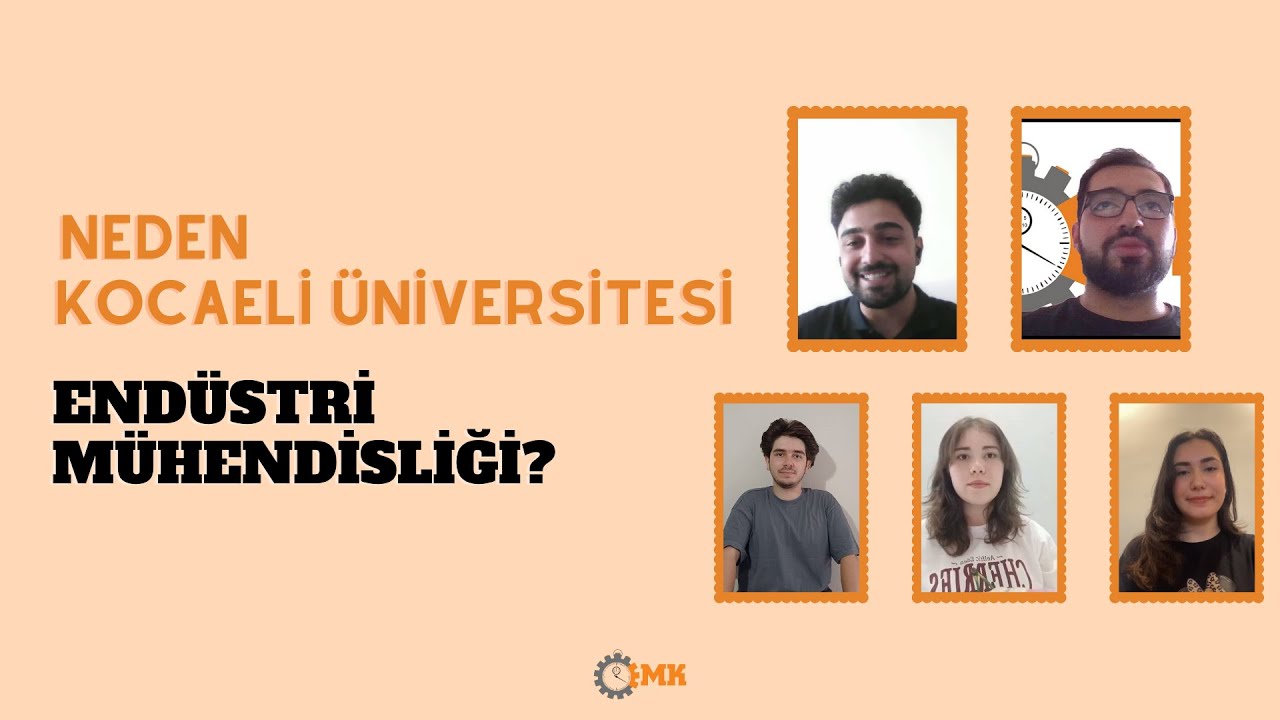 Neden Kocaeli Üniversitesi Endüstri Mühendisliği?