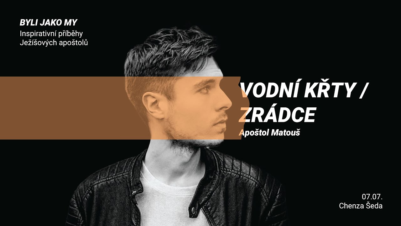 Byli jako my: Zrádce/Vodní křty - Chenza Šeda