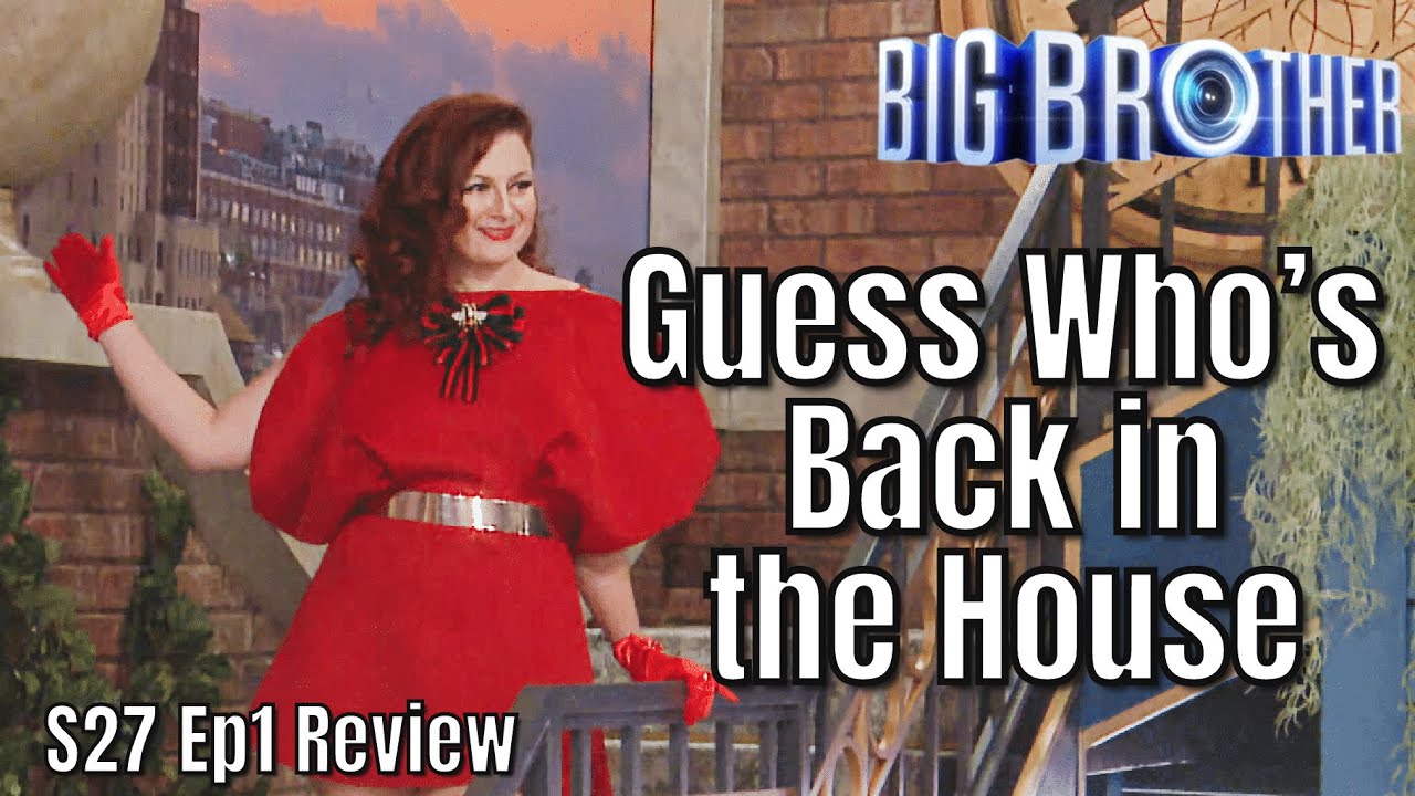 Big Brother Season 27 Premiere Breakdown & First Impressions