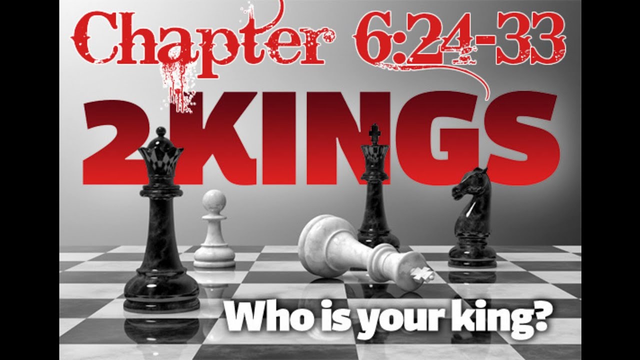 2 Kings 6:24-33 & 7 Bible Study - Calvary Chapel Deerfield Beach
