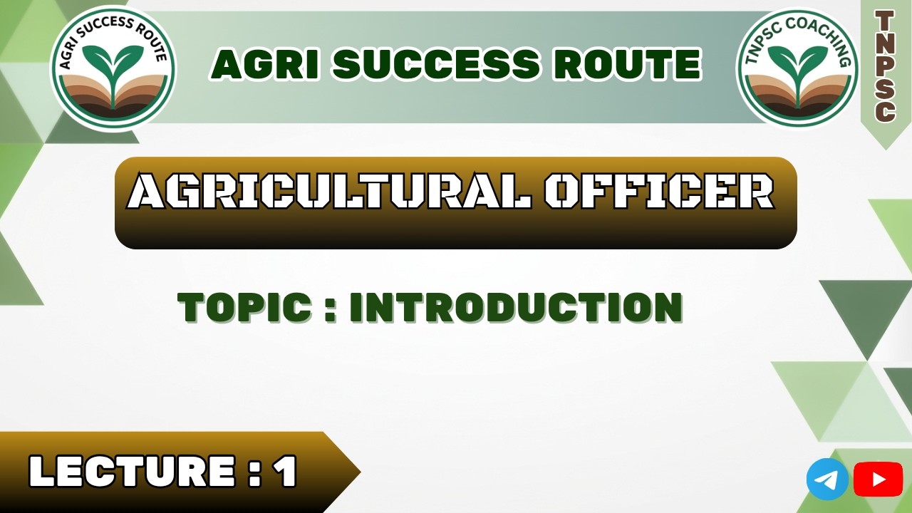 INTRODUCTION TO AGRICULTURAL OFFICER EXAM, TNPSC AGRI EXAM, AGRI EXAM TAMIL,  @AGRISUCCESSROUTE