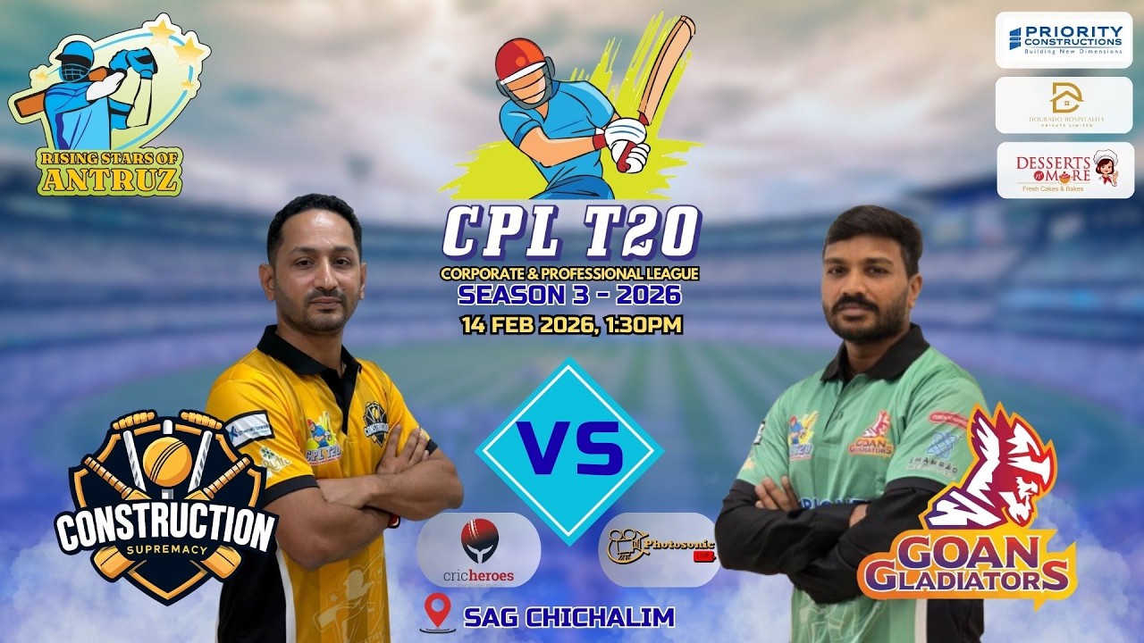 LIVE | CPL T20 SEASON 3 - MATCH 4 | CONSTRUCTION SUPREMACY VS GOAN GLADIATORS | 14/02/2026