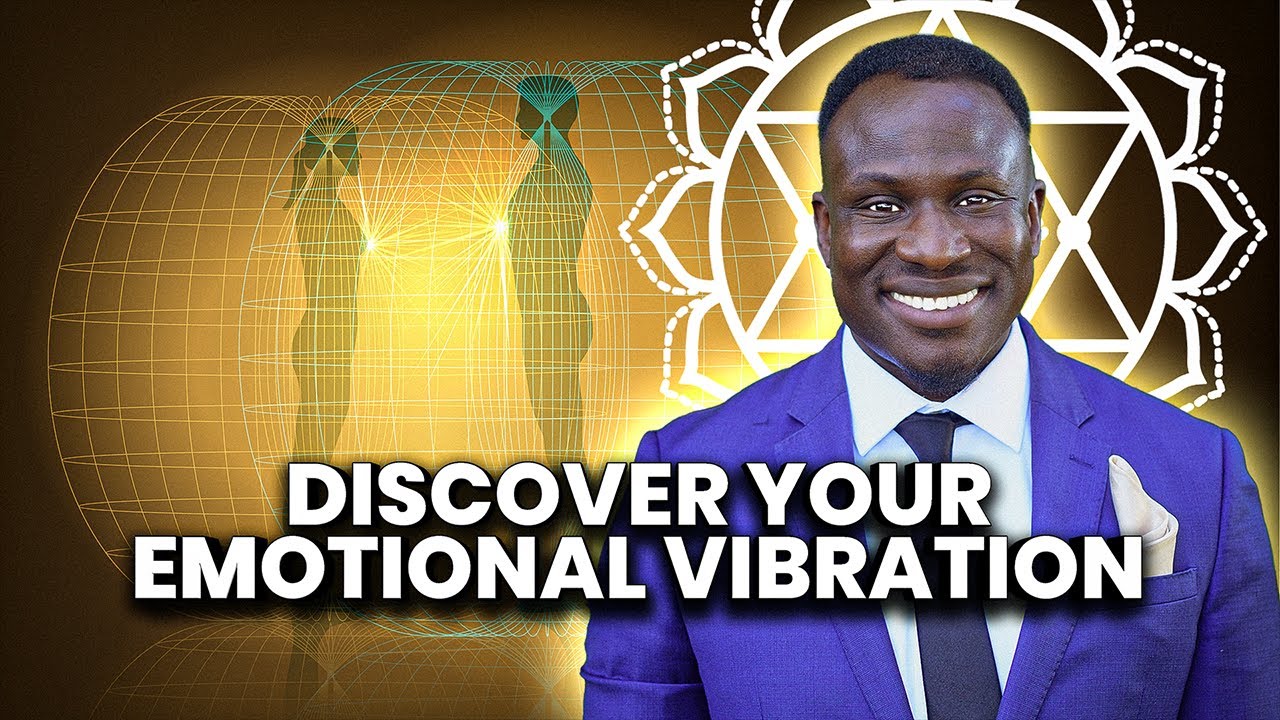 “Every Emotion You Have Vibrates at a Specific Frequency” How To Discover Your Emotional Vibration!!