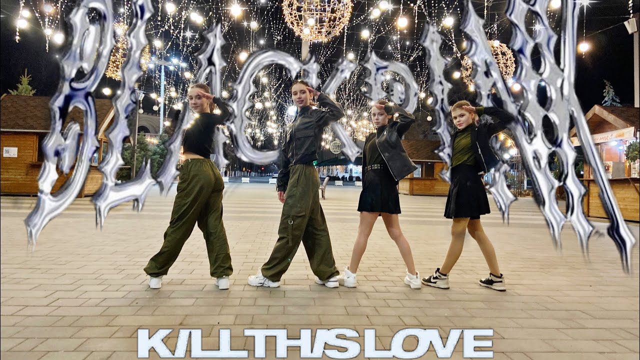 [ KPOP IN PUBLIC ] MOLDOVA (블랙핑크)BLACKPINK- 'KILL THIS LOVE' | Dance Cover by 'Passion Mix'