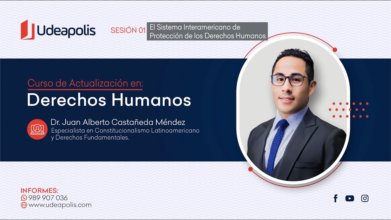 El Sistema Interamericano de Protección de los Derechos Humanos | Juan Alberto Castañeda Méndez