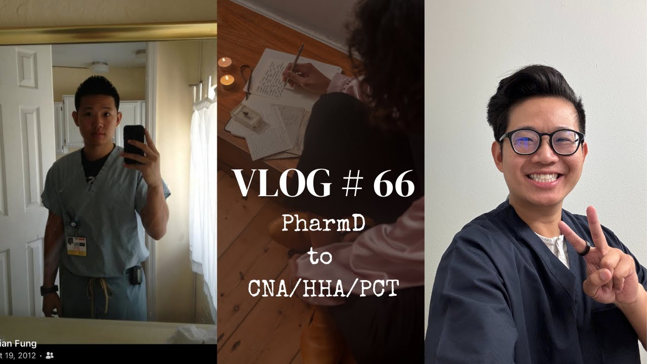Vlog #66 - PharmD to CNA/HHA/PCT