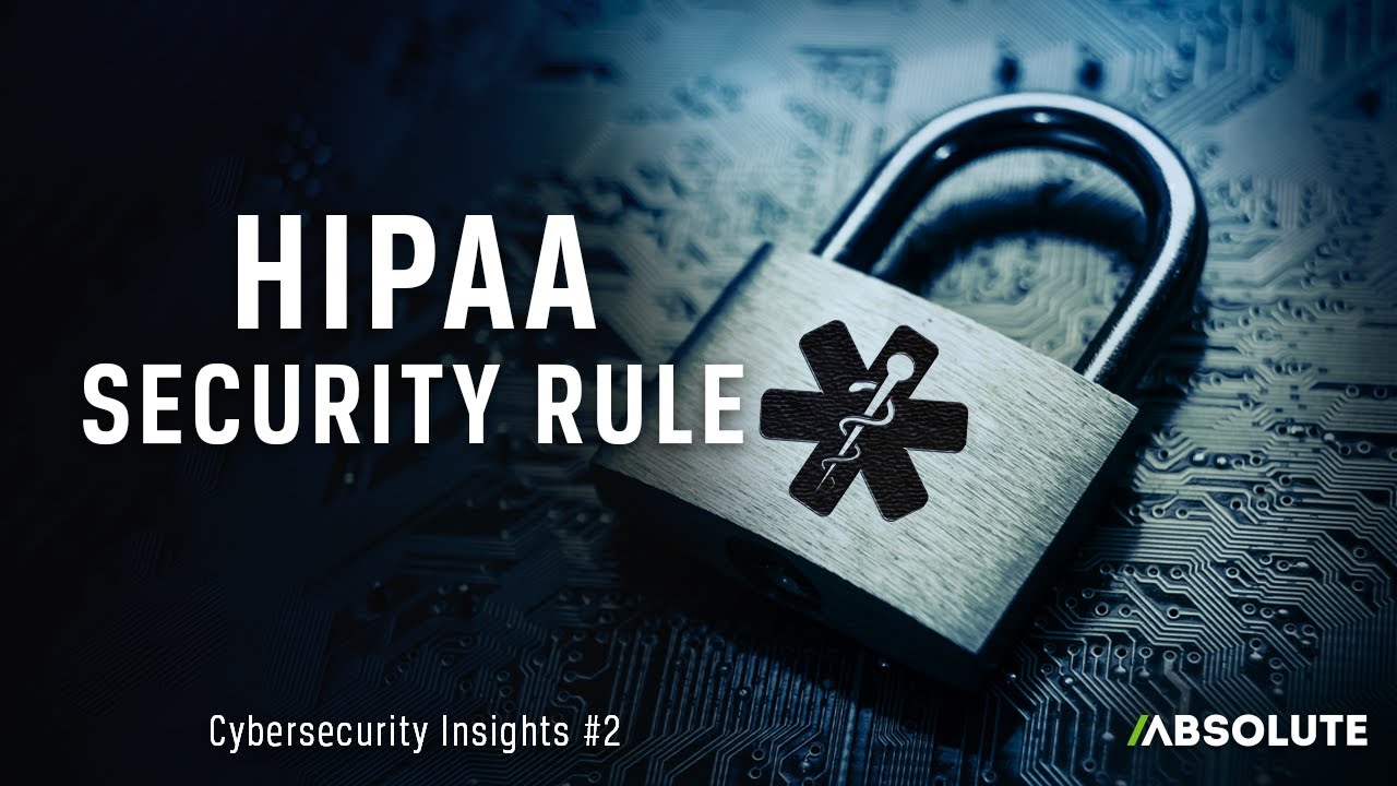 HIPAA Security Rule | Cybersecurity Insights #2