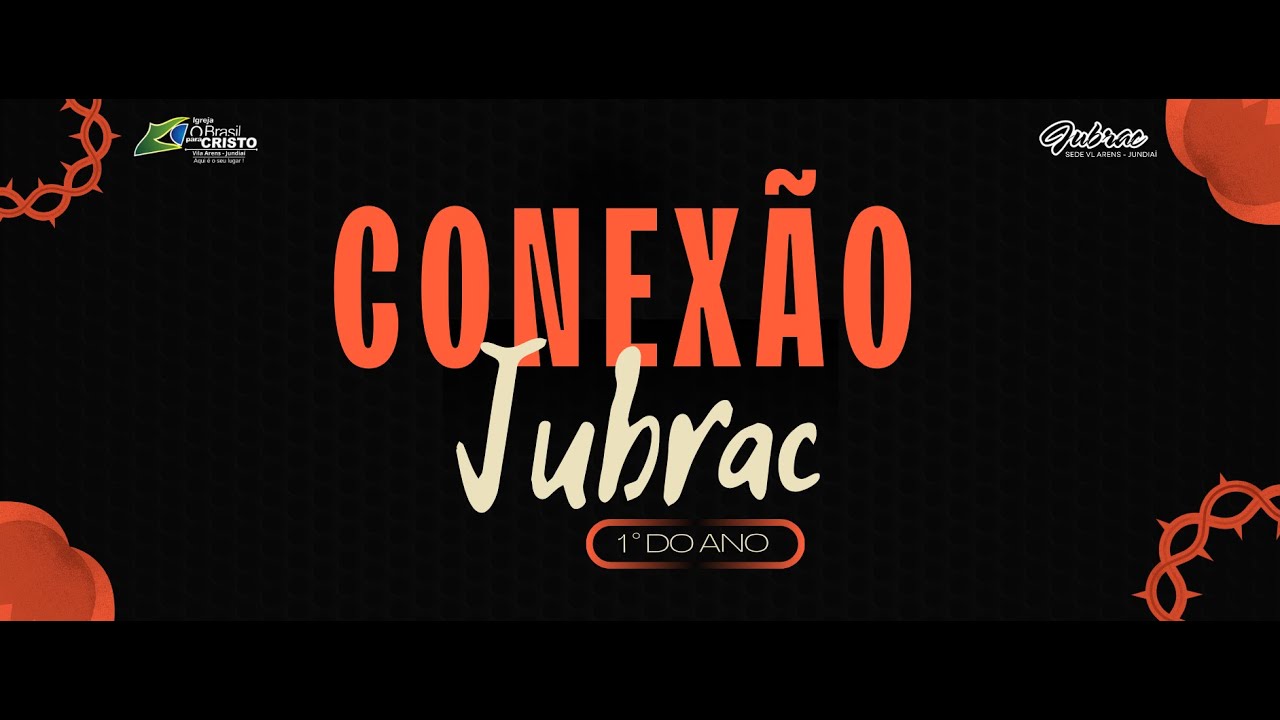 Conexão Jubrac - OBPC SEDE VL. ARENS - 19h00 - 31/01/2026