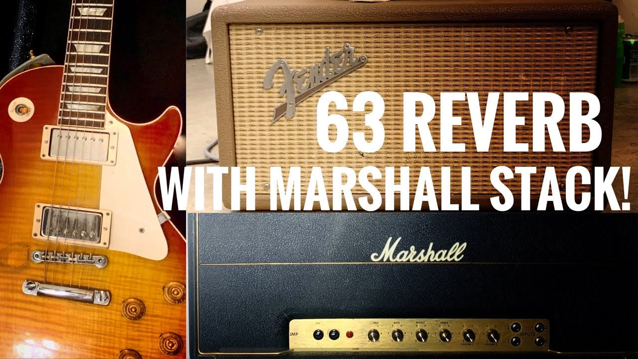 Fender '63 Reverb Through Marshall Stack!