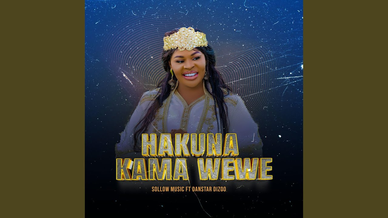 Hakuna Kama Wewe (feat. Danstar Dizoo)