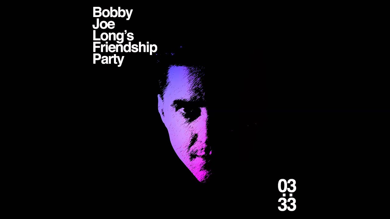 Bobby Joe Long's Friendship Party - Roma Est - Full Album (original audio)