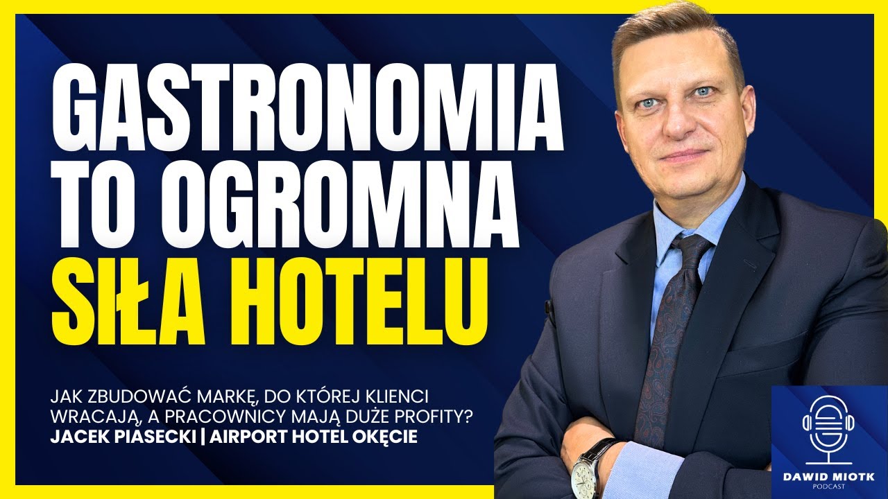 Tak zarabia się na hotelarstwie | Jacek Piasecki | Dawid Miotk Podcast
