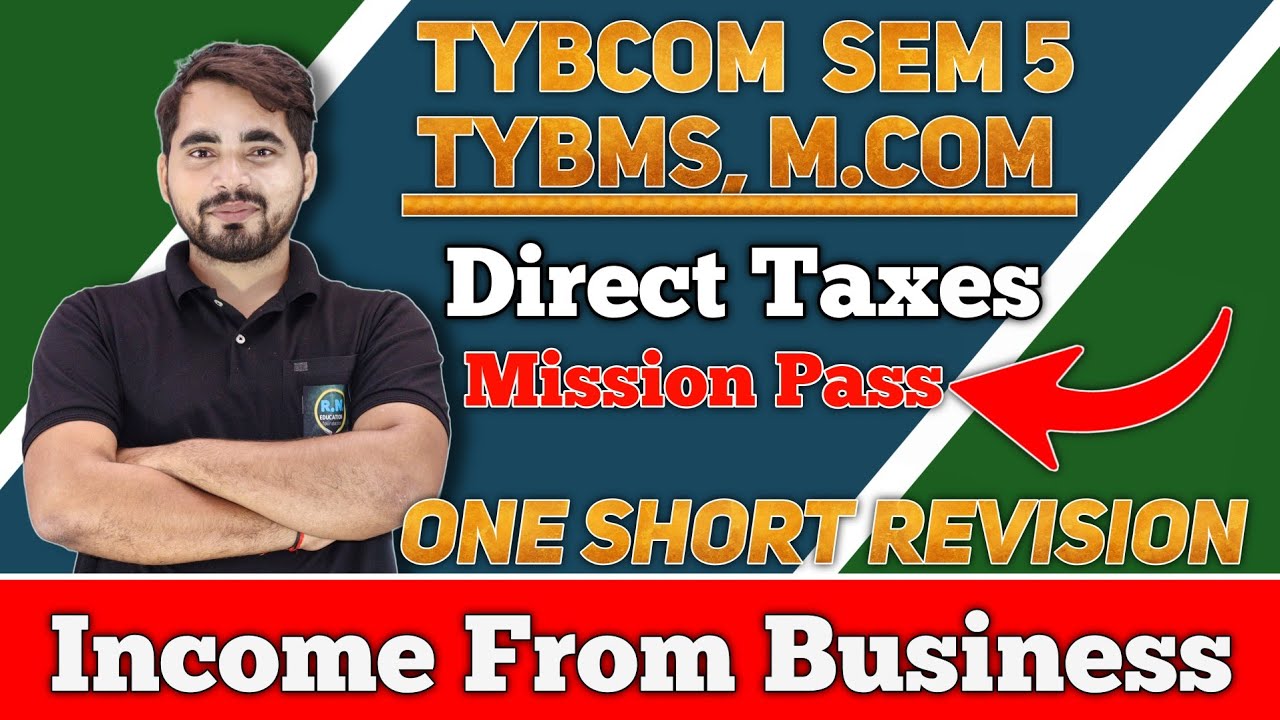 Income From Business & Profesion| Direct Tax | TYBCom Sem 5 | Previous Year Solution | M.Com | 