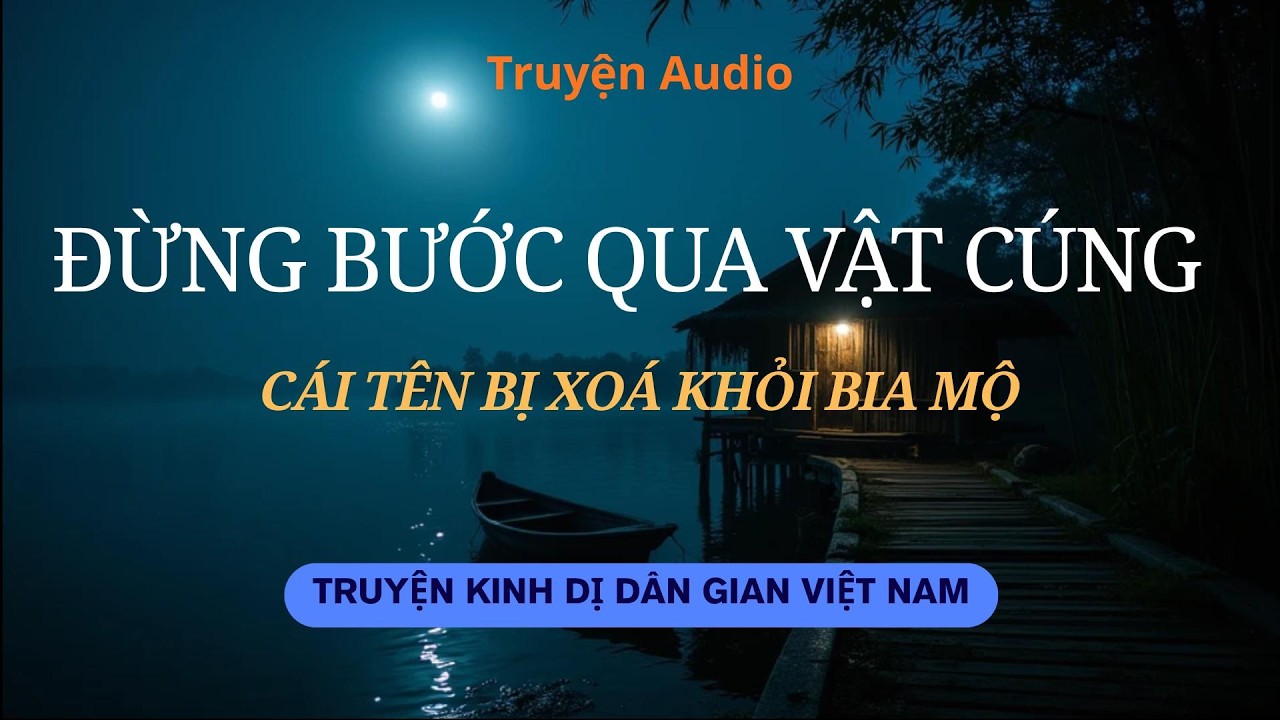 Bến Đò Không Người Chèo | Truyện Kinh Dị Dân Gian Việt Nam | Cuộc Sống An Nhiên