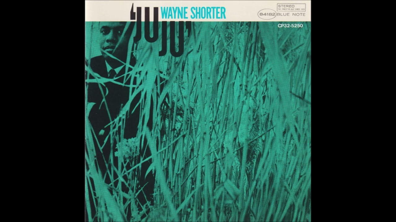 Wayne Shorter - Juju [JPN. Release FULL ALBUM]