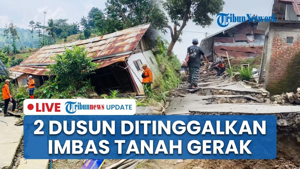 2 Dusun di Tegal Masuk Zona Merah Tanah Bergerak, Kini Ditinggalkan Warga | Live • Update