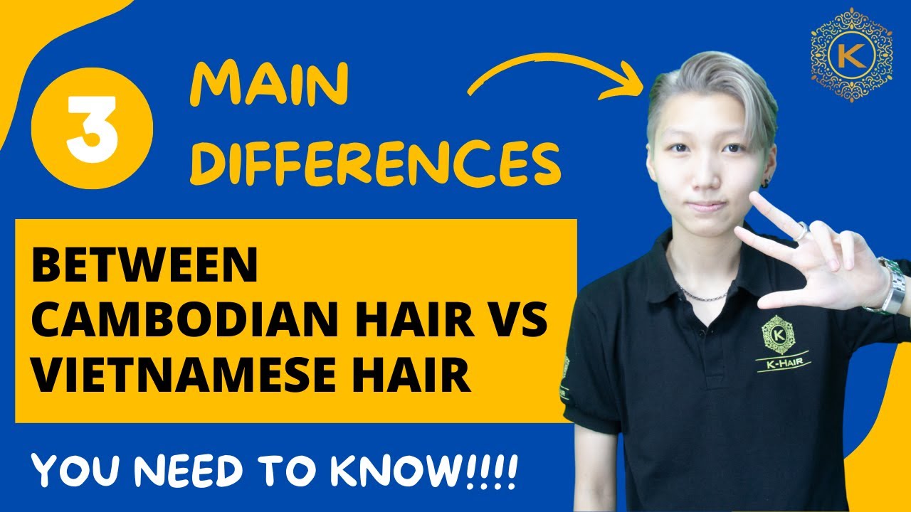 3 DIFFERENCES between Cambodian hair vs Vietnamese hair || Hair extensions knowledge || K-HAIR