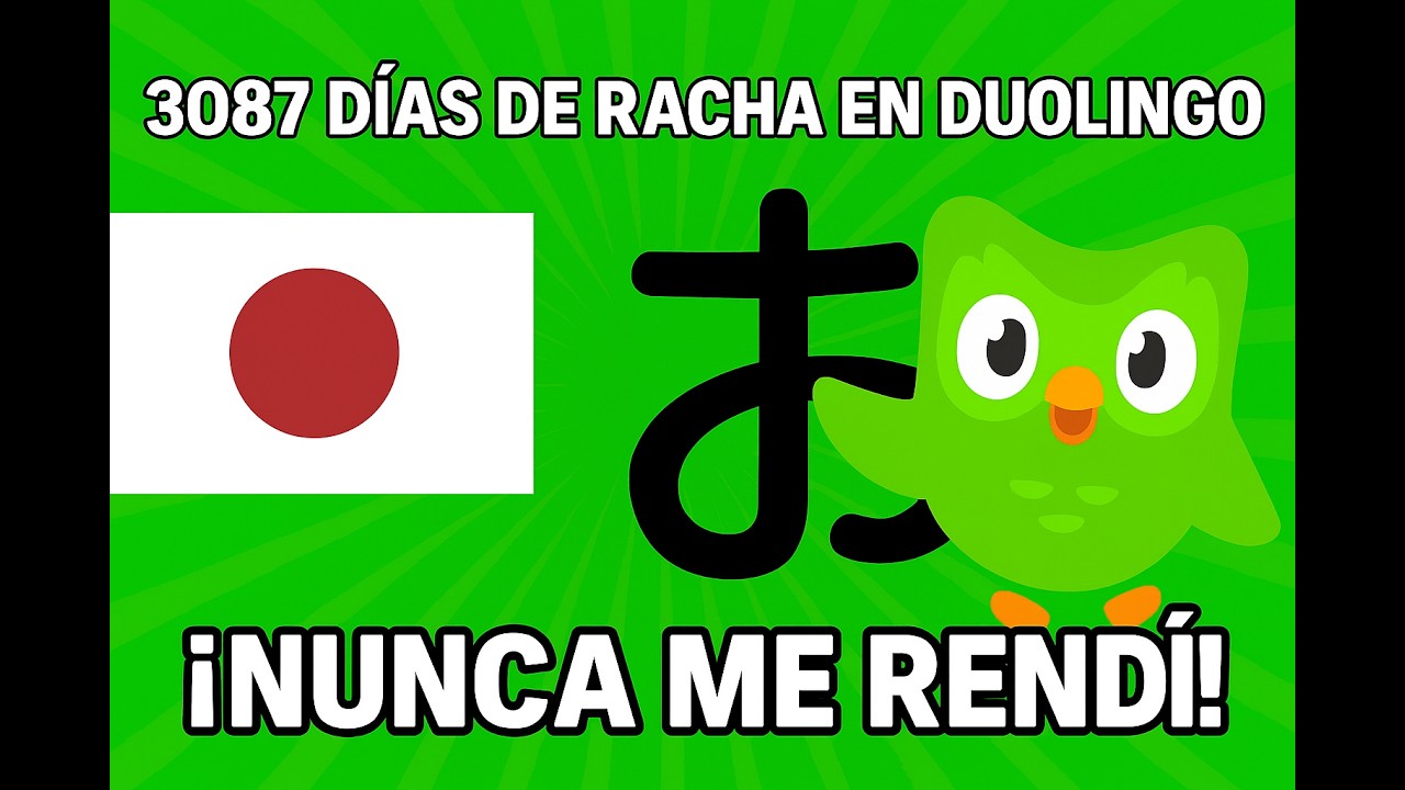 3087 Días de Rachas - Duolingo - Japonés